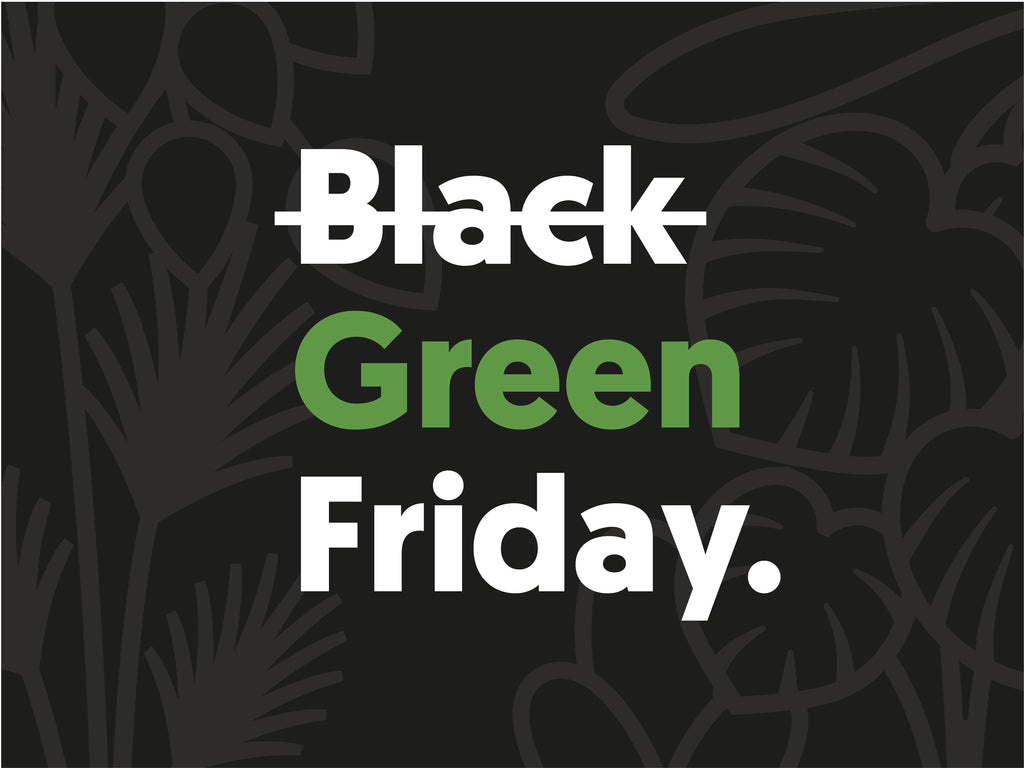 Plantsome's Green Friday 2020